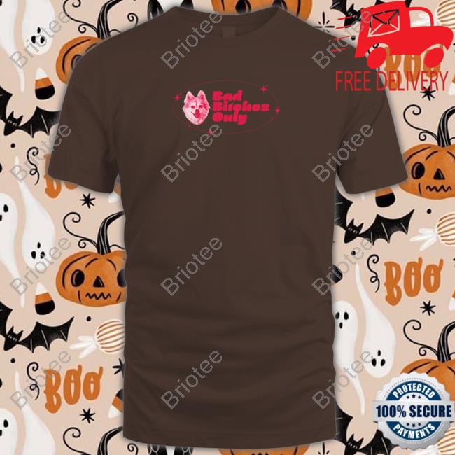 Team Ariana Charlotte Bad Bitches Only Tee Shirt