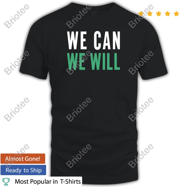 Official We Can We Will Tee