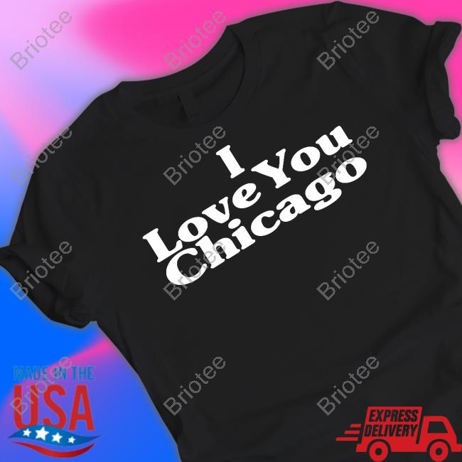 I Love You Chicago Sweatshirt