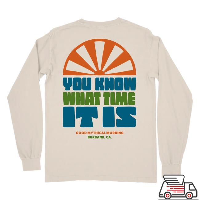 Official Mythical Merch Store Shop You Know What Time It Is Long Sleeve Top Shirt