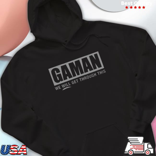 Gaman we will get through this Sweatshirt