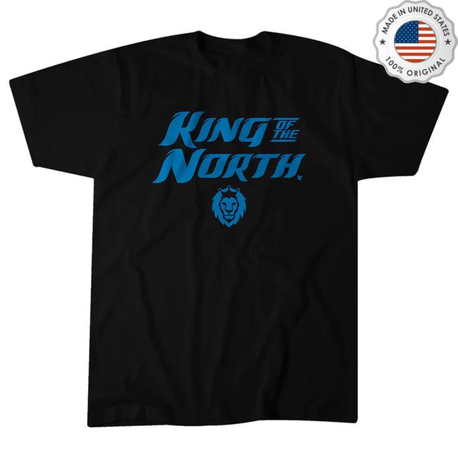 Breakingt Detroit King Of The North Shirts