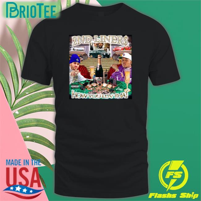 Larry Nance Jr 2Nd Liners How You Luv That T-Shirt Larrydn22