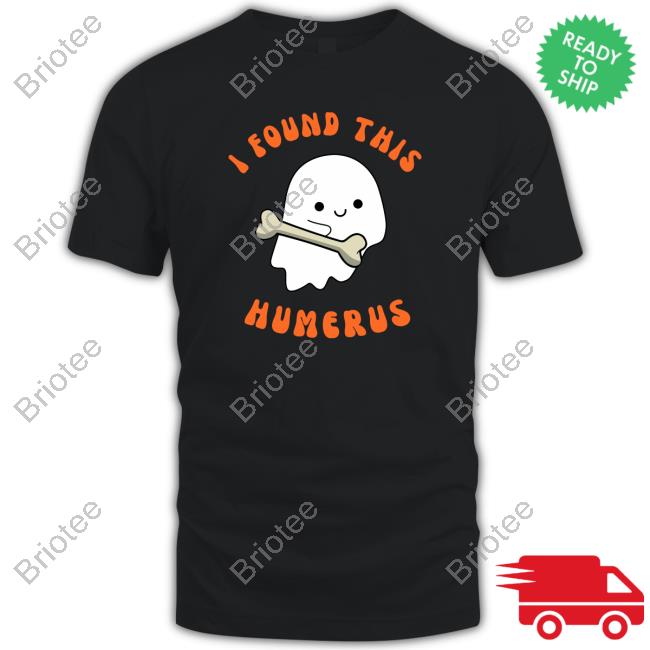 Official Familydocs Shop I Found This Humerus Halloween Shirt