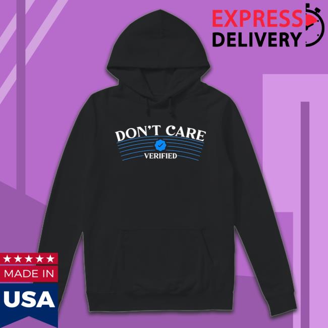Official Twitter Don’t Care Verified Tee