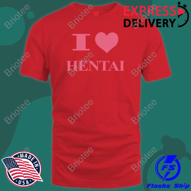 I Love Hentai Sweatshirt HardDriveMag