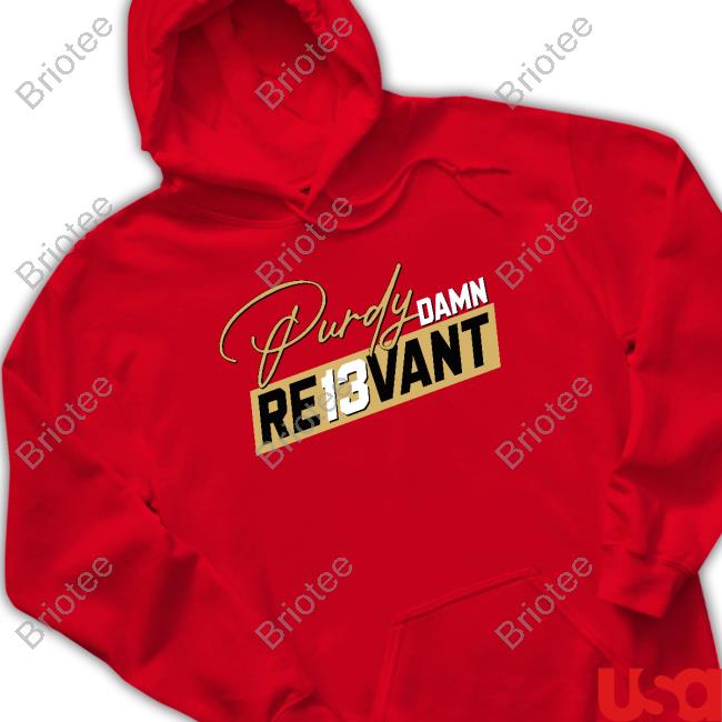 Official Purdy Damn Re13vant Hoodie