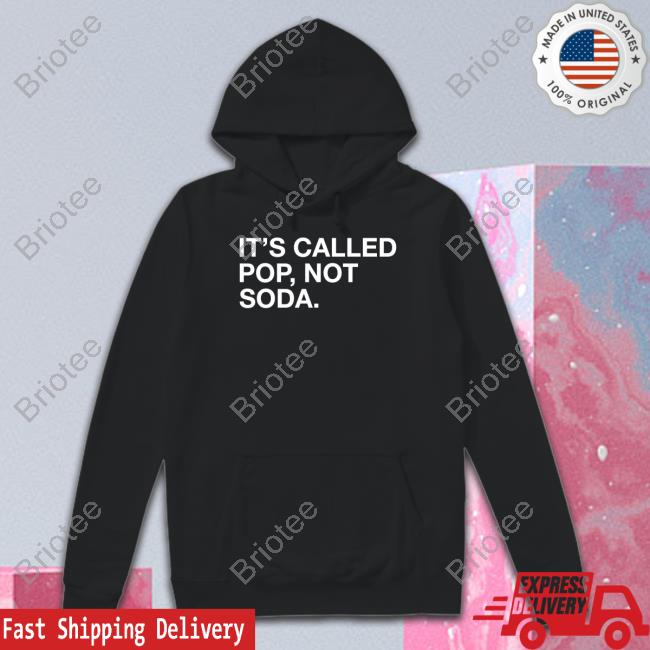 It's Called Pop Not Soda Long Sleeve Tee