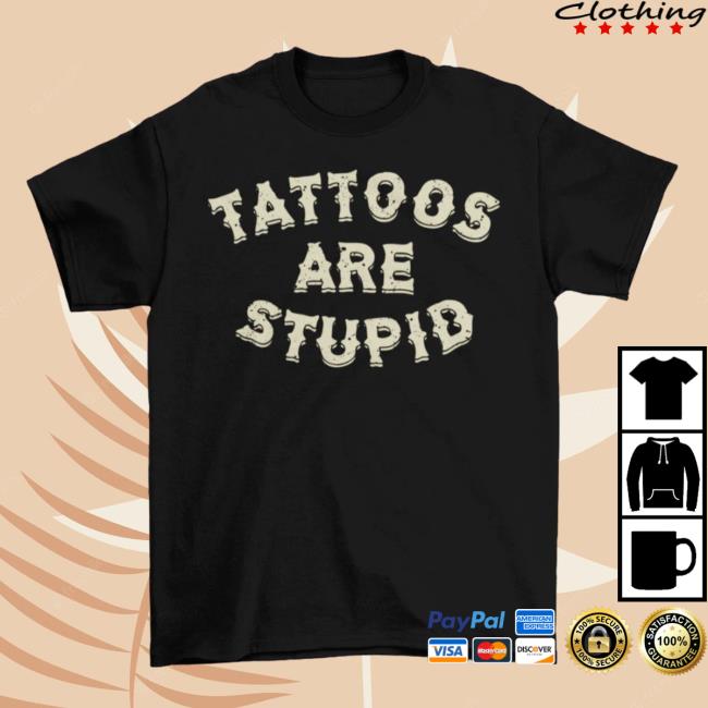 Murder Apparel Clothing Store Shop Merch Tattoos Are Stupid New Shirt