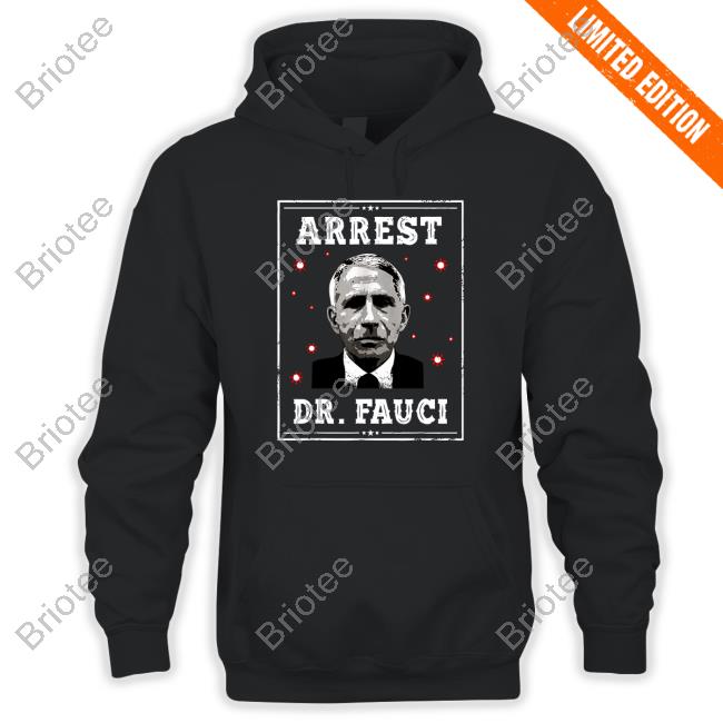 Arrest Dr.Fauci Shirt