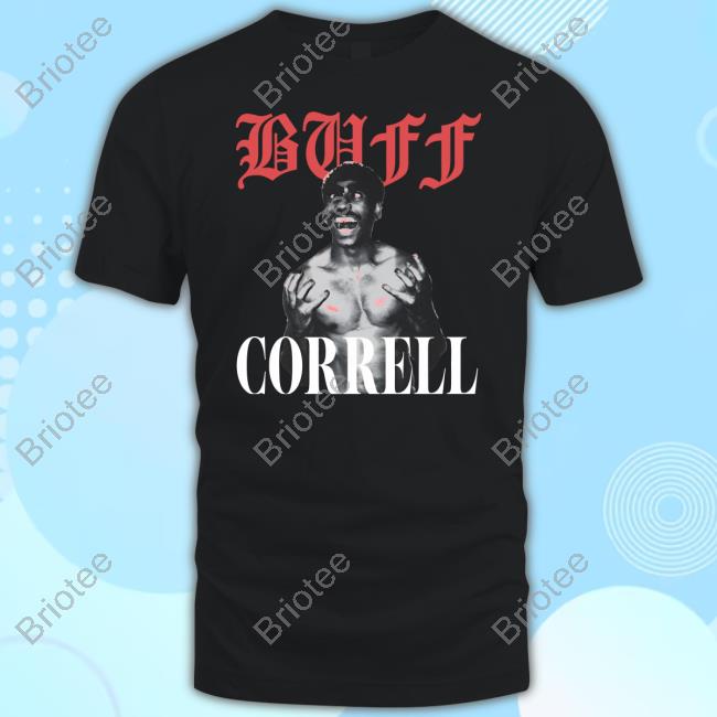 Official Correll B Shop Buff Correll Shirt