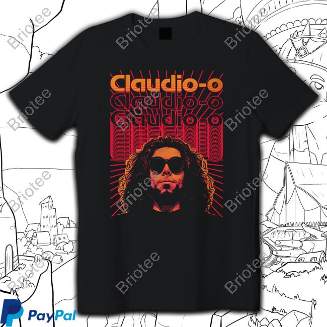 Claudio-O Shirt