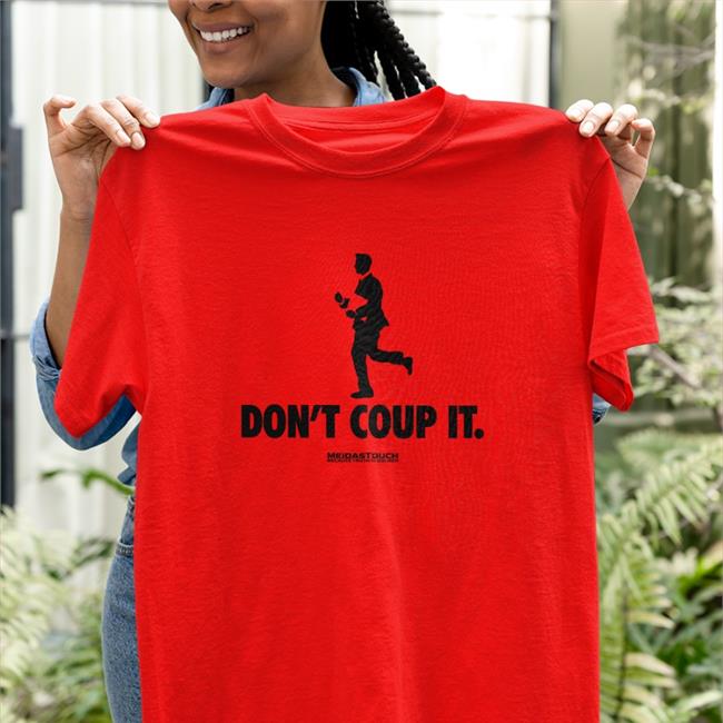 Don't Coup It T Shirt Josh Hawley