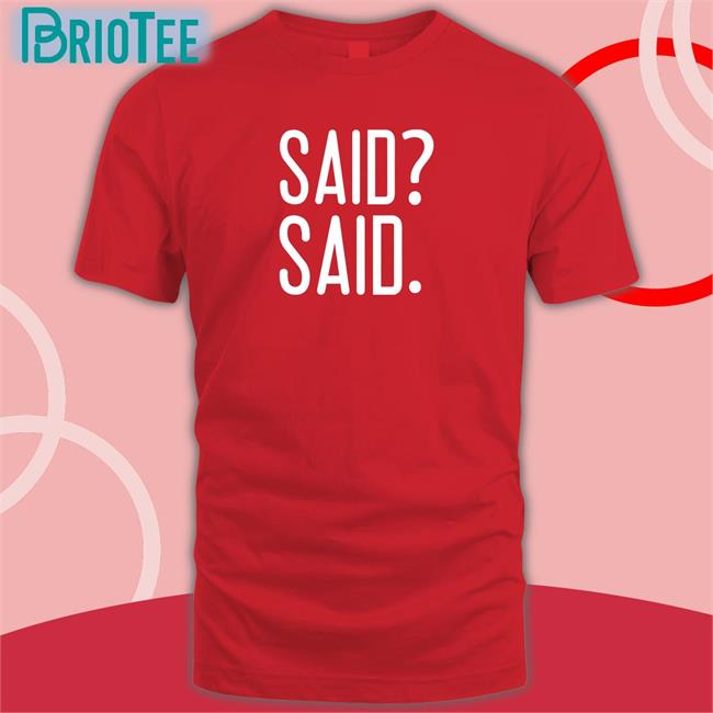 Barstool Sports Store Said Said Long Sleeve T Shirt