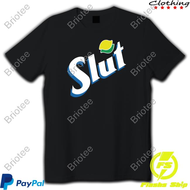 Official Shitheadsteve Shop Slut Sexy Soda T Shirt