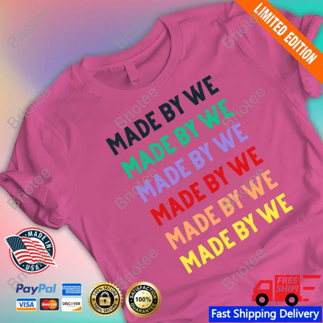 Official Made By We Shirt