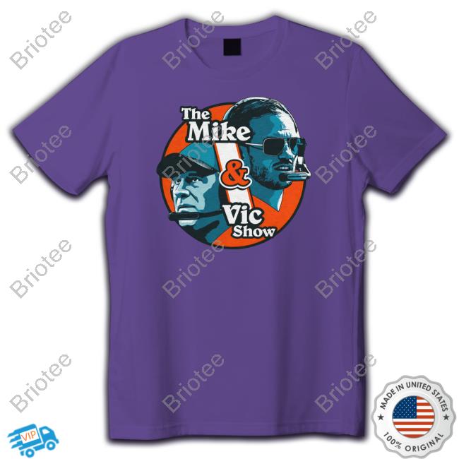 The Mike & Vic Show T Shirt