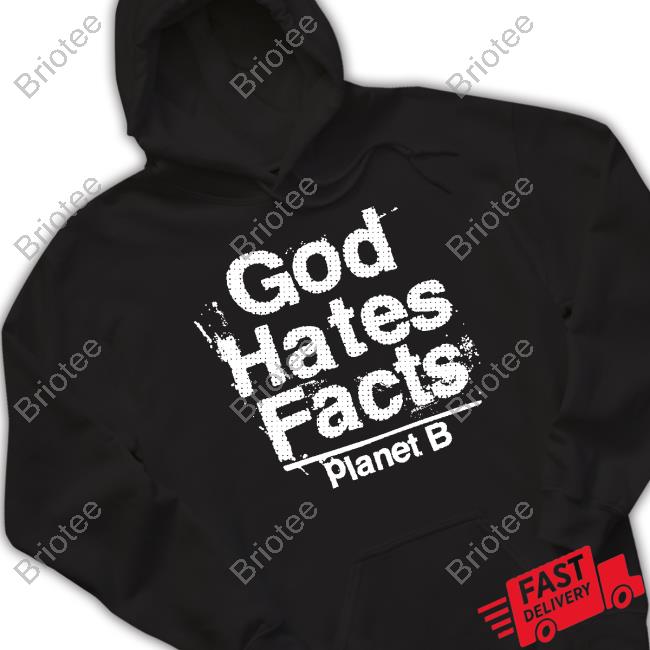 Three One G Merch Planet B God Hates Facts Black Sweatshirt