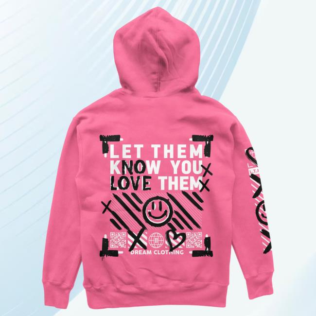 Official Dream Clothing Let Them Know You Love Them No Love Hoody Pink Dreamclothinghq