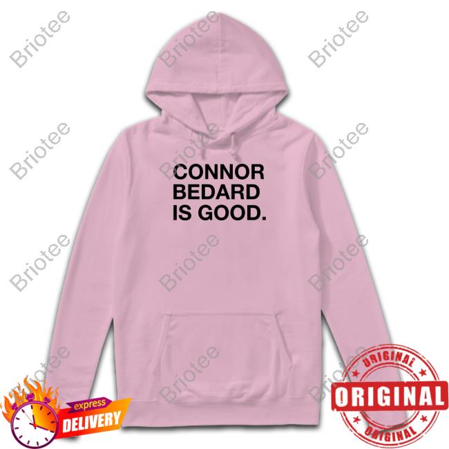 Chicago Connor Bedard Shirts Connor Bedard Is Good Shirt