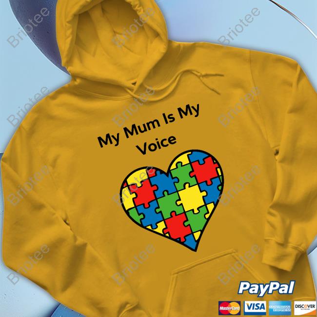 Official My Mum Is My Voice T-Shirt