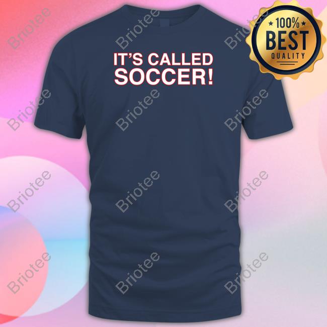 Obvious Shirts It's Called Soccer Long Sleeve T Shirt