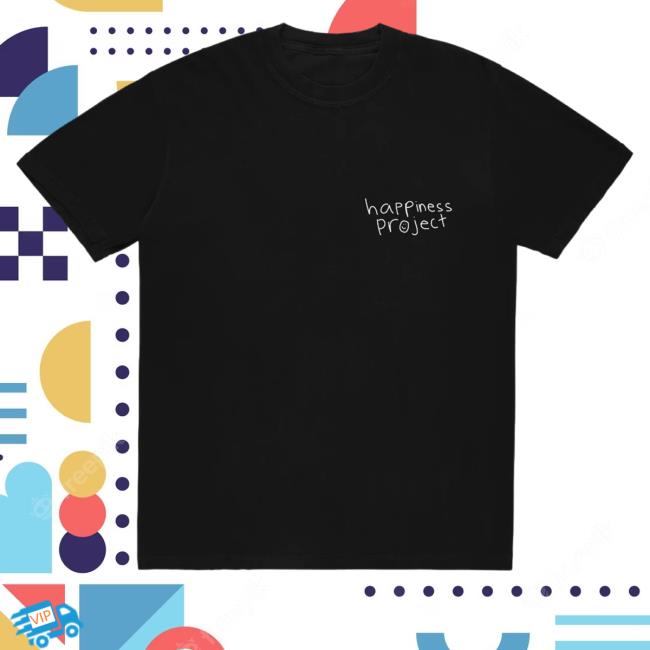 Official Happiness Project Merch Dear Person Reading This Shirt