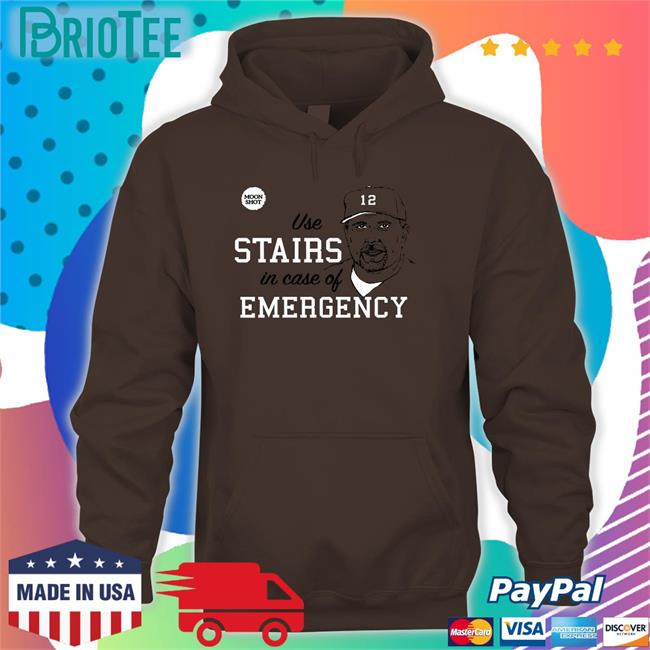 Use Stairs In Case Of Emergency Shirt Red