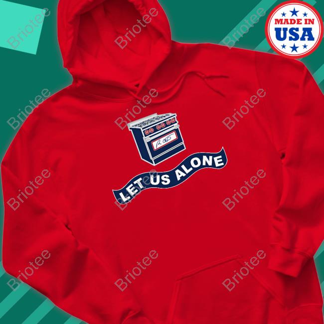 Let Us Alone Gas Stoves Tee Ron Desantis Govrondesantis