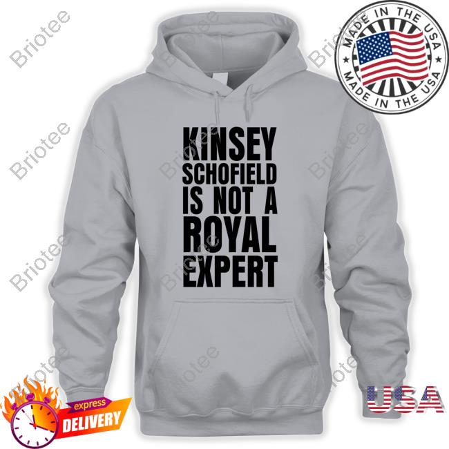 Official Bonfire Merch Kinsey Schofield Is Not A Royal Expert T Shirts Reece Wwfcuk