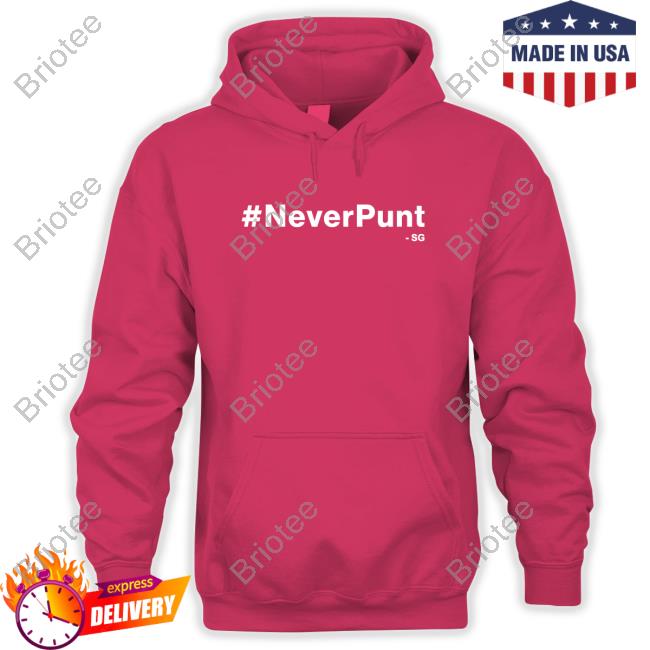 #NeverPunt Shirts