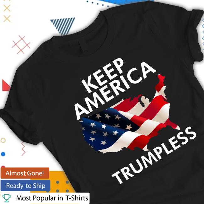Keep America Trumpless Shirt