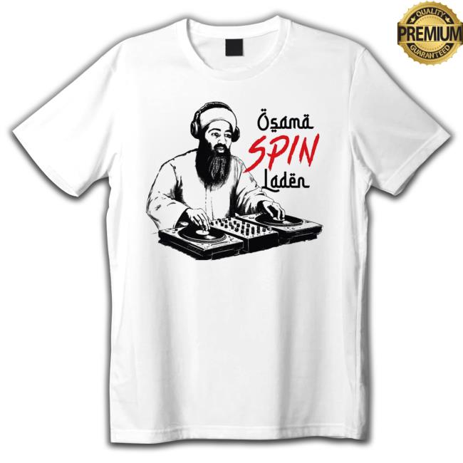 Osama Spin Laden T-Shirts