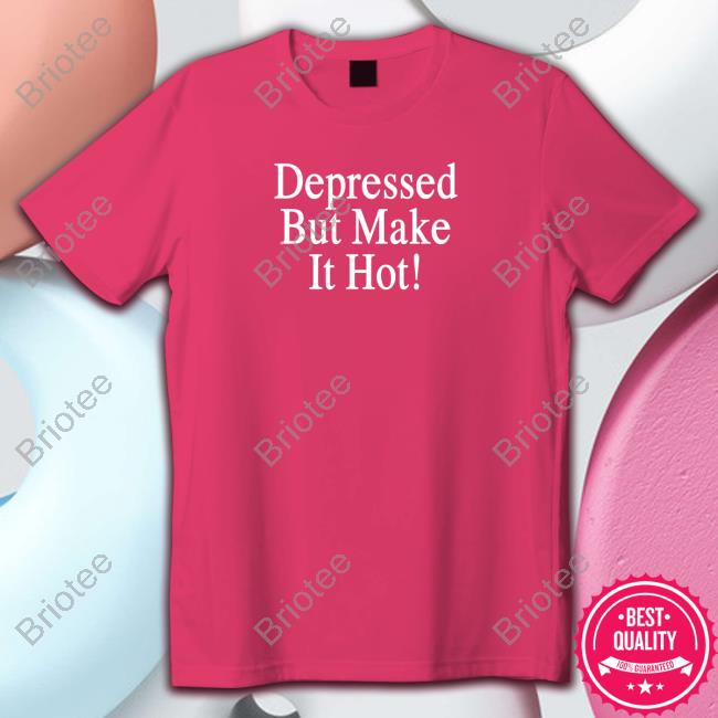 Official Killer And A Sweet Thang Merch Depressed But Make It Hot Tank Top Killerandasweetthang