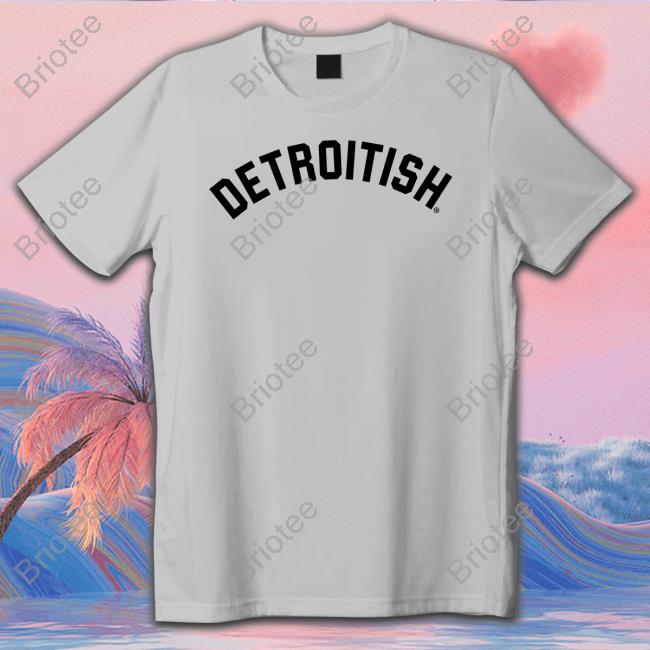Detroitish Hoodie