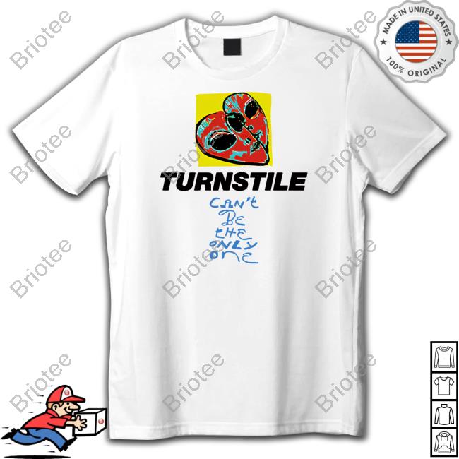 Official Turnstile Can't Be The Only One Tee