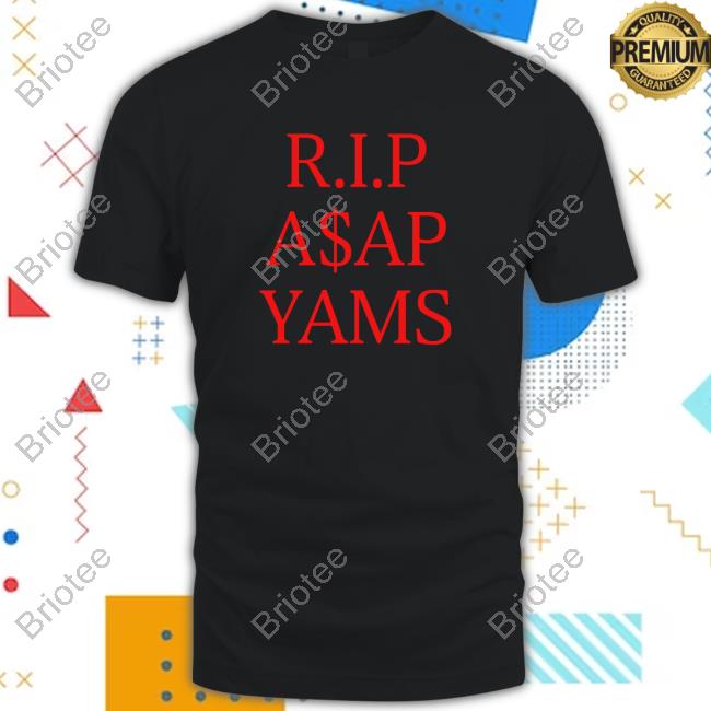 Official RIP A$Ap Yams Always Strive And Prosper Tee