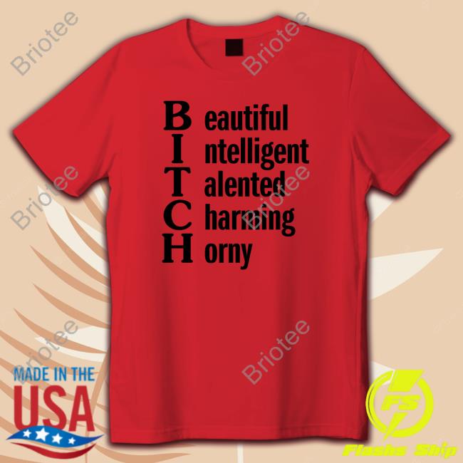 Official Beautiful Intelligent Talented Charming Horny T-Shirt