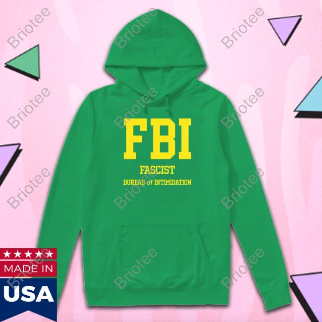 Seb Gorka Store FBI Fascist Intimidation Of Intimidation Shirt Sebastian Gorka DrG Hoodie