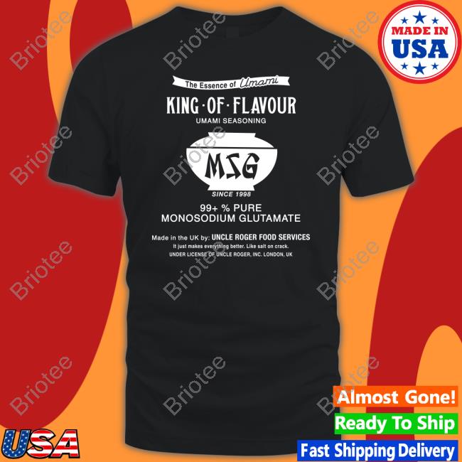 Official Msg Haiyaa Special King Of Flavour Umami Seasoning T-Shirt