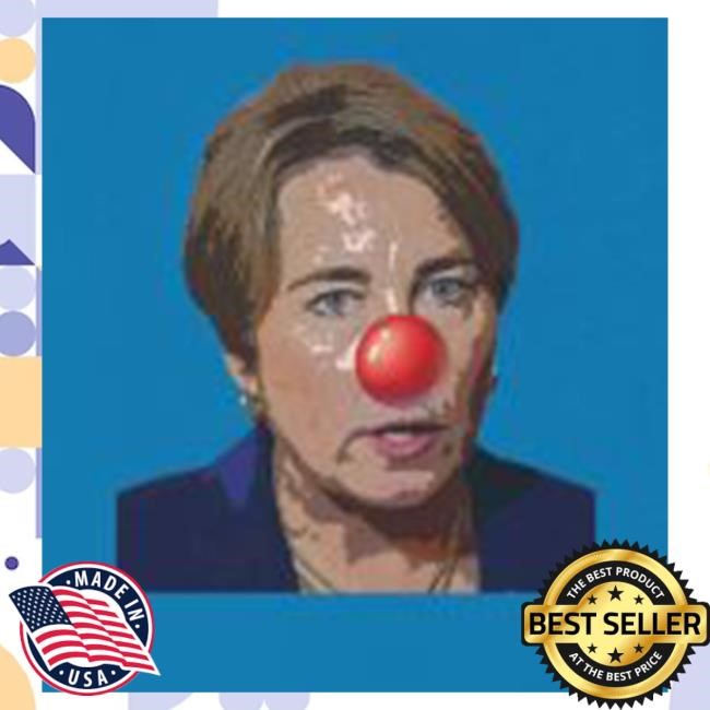 Maura Healey Cartoon Clown Nose Shirt