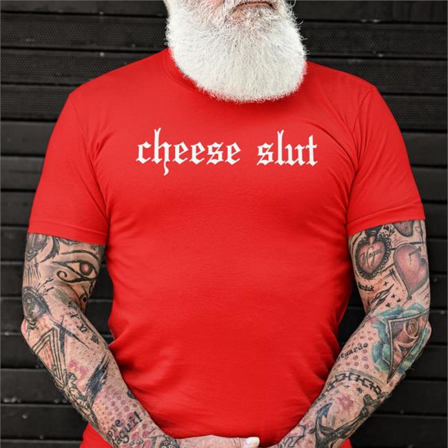 Cheese Slut Tee