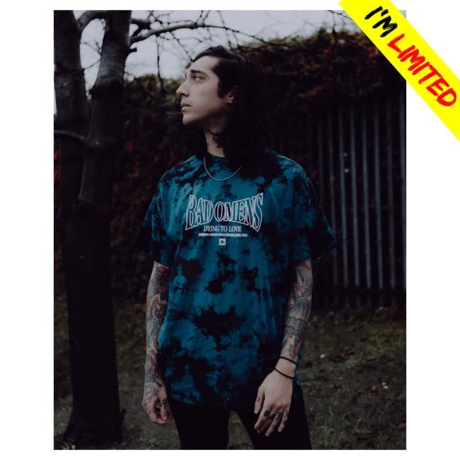 Bad Omens Dying To Love Hot Shirt • Blue Dye Bad Omens Merch Store Official