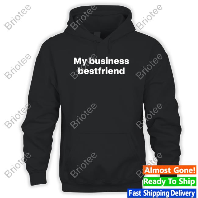 Official My Business Bestfriend T-Shirt