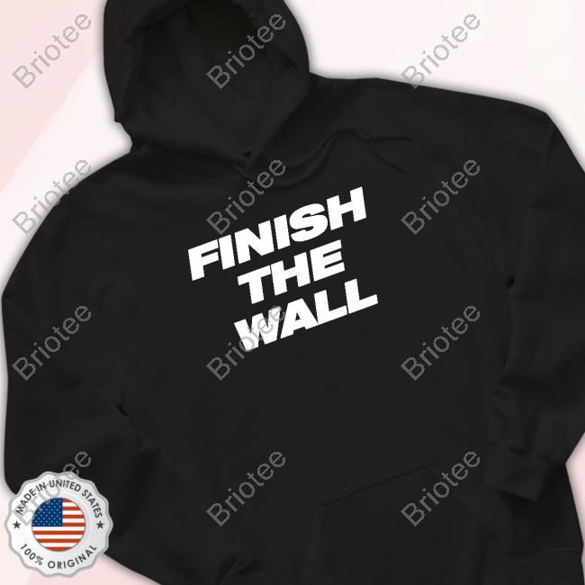 Official Finish The Wall Shirts