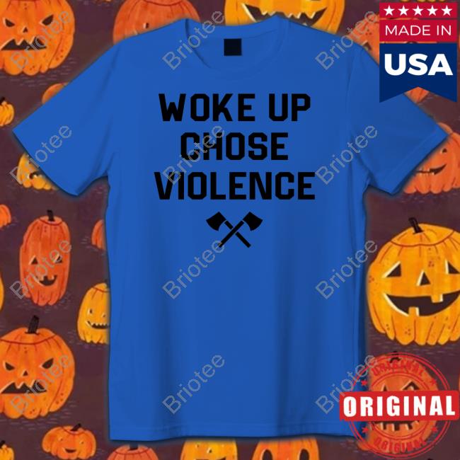 Khanartist Shop Woke Up Chose Violence Shirt YungKhan Shirt 2022