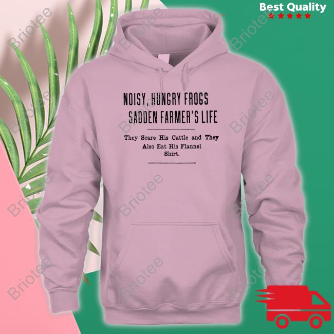 Noisy Hungry Frogs Sadden Farmer's Life T-Shirt Yesterday's Print Noisy Hungry Frogs Sadden Farmer's Life Shirt