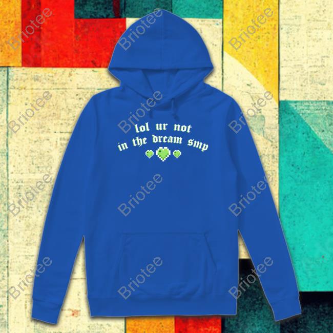 Official Lol Ur Not In The Dream Smp Tee
