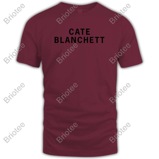 Girls On Tops Cate Blanchett Shirt