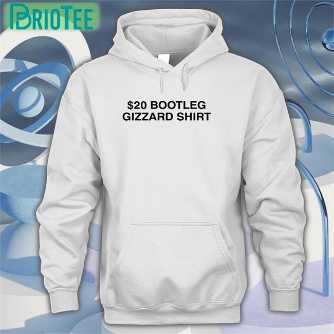 $20 Bootleg Gizzard Shirt T Shirt